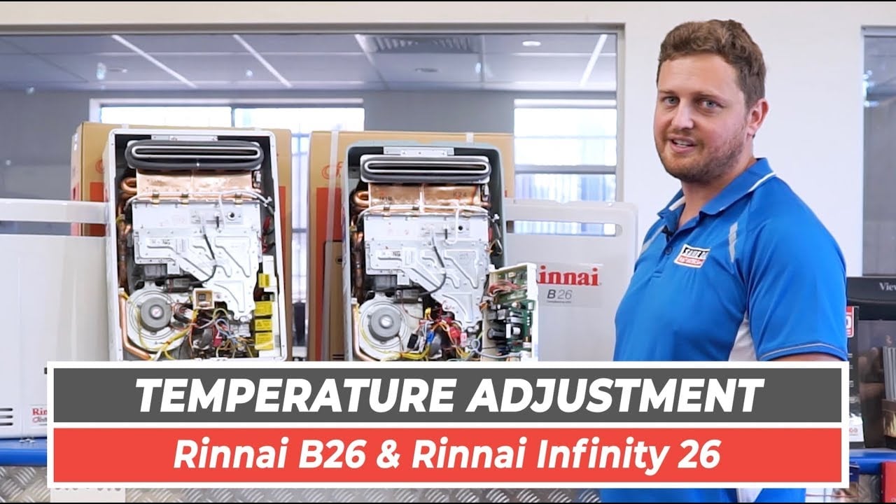 Rinnai B26 & Rinnai Infinity 26 Temperature Adjustment  | Same Day Hot Water