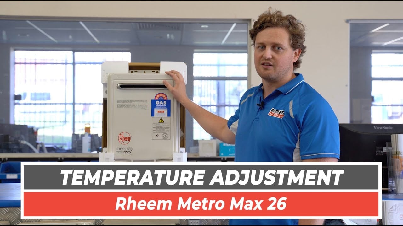 Rheem Metro Max 26 Temperature Adjustment | Same Day Hot Water