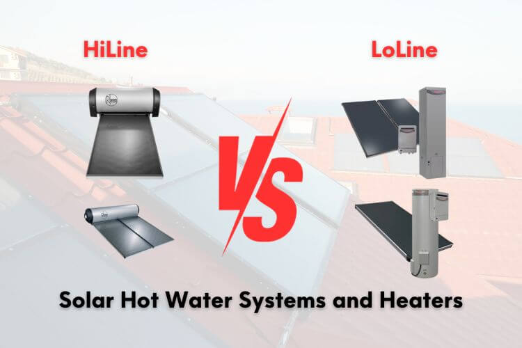 HiLine vs LoLine Hot Water Solar Heaters